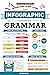 The Infographic Guide to Grammar: A Visual Reference for Everything You Need to Know