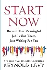 Start Now by Reynold Levy