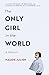 The Only Girl in the World