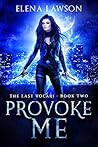Provoke Me
