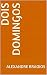 DOIS DOMINGOS