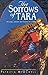 The Sorrows of Tara