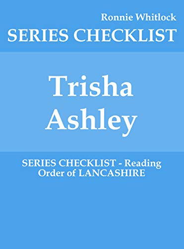 Trisha Ashley - SERIES CHECKLIST - Reading Order of LANCASHIRE (Kindle Edition)