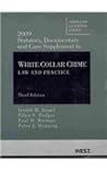 Statutory, Documentary And Case Supplement To White Collar Crime: Law And Practice, 3d