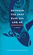 Between the Deep Blue Sea and Me 