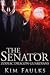 The Senator (Zodiac Dragon Guardians, #11)
