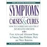 Symptoms: Their Causes & Cures : How to Understand and Treat 265 Health Concerns