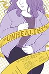 "Unhealthy" by Sarah Winifred Searle
