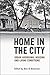 Home in the City: Urban Aboriginal Housing and Living Conditions