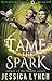 Tame The Spark(Mirrorside, #0.5) by Jessica Lynch