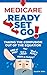 Medicare Ready-Set-Go!: Tak...