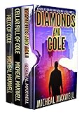 The Cole Sage Mysteries Volume 1-3: Diamonds and Cole - Cellar Full of Cole - Helix of Cole