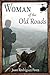 Woman of the Old Roads
