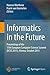 Informatics in the Future: ...