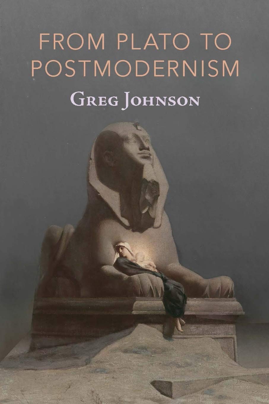 From Plato to Postmodernism (Paperback)