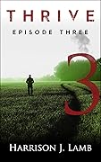 Thrive: Episode Three