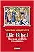 Die Bibel: Was man wirklich wissen muss
