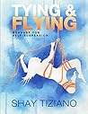 Tying and Flying:...