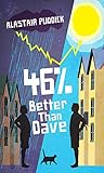 46% Better Than Dave