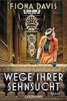 Wege ihrer Sehnsucht by Fiona  Davis