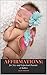 Affirmations: For New And E...