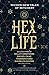 Hex Life: Wicked New Tales of Witchery