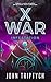 X WAR: Infestation