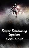 Super Devouring System: volume 15 Super Devouring System: volume 15
