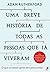 Uma Breve História de Todas as Pessoas que já Viveram by Adam Rutherford