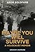 Maybe You Will Survive by Aron Goldfarb