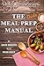 The Dude's Meal Prep Manual...