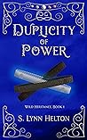 Duplicity of Power