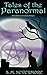 Tales of the Paranormal