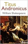 Titus Andronicus by William Shakespeare
