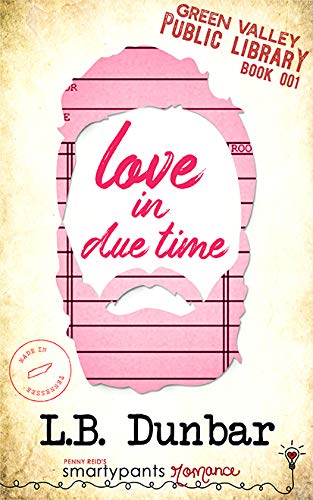 Love in Due Time (Green Valley Library, #1)