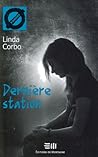 Dernière station by Linda Corbo