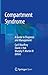 Compartment Syndrome: A Gui...