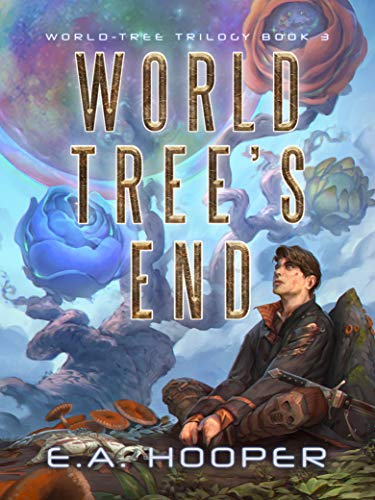 World-Tree's End (World-Tree Trilogy, #3)