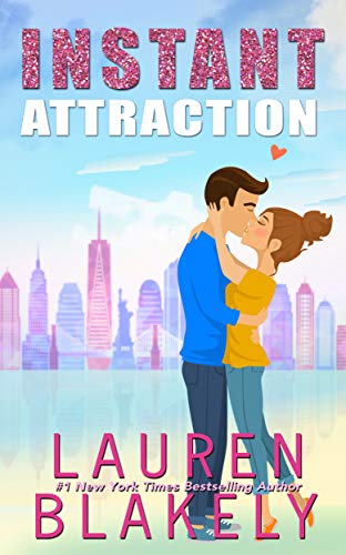 Instant Attraction (Always Satisfied, #1.5)