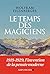 Le Temps des magiciens : 1919-1929 l'invention de la pensée moderne