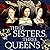 Three Sisters, Three Queens (The Plantagenet and Tudor Novels, #8)