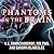 Phantoms in the Brain by V.S. Ramachandran