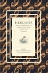 Heroines: An Anthology of Short Fiction and Poetry (Volume 2)