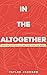 In the Altogether: Trusting God with All We Hide From the World