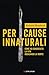 Per cause innaturali by Richard Shepherd