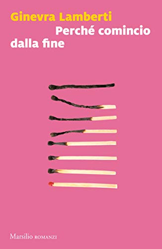 Perché comincio dalla fine (Kindle Edition)