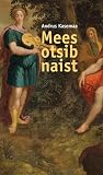Mees otsib naist