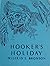 Hooker's Holiday