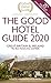 The Good Hotel Guide 2020: ...