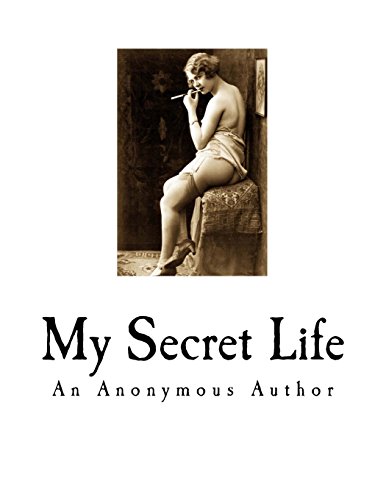 My Secret Life: A Classic of Victorian Erotica (Paperback)